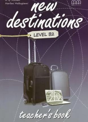 Книжка з англійської new destination b2 гд3 teacher's book