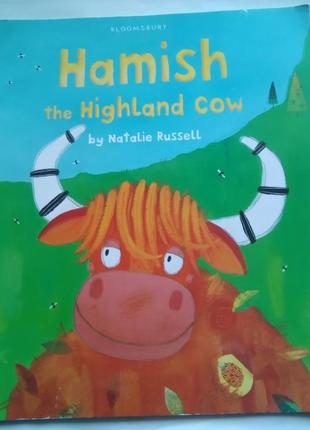 Англійською hamish the highland cow by natalie russell