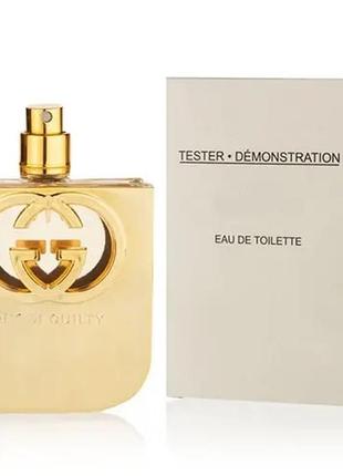 Gucci guilty lady туалетна вода 75 ml. (тестер гуччі гилти)