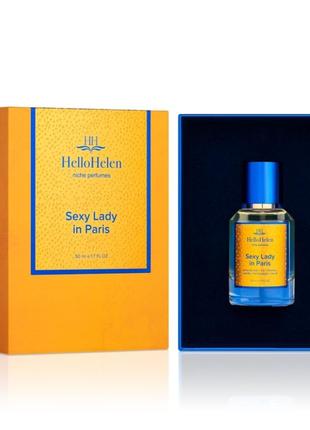 Sexy lady in paris духи женские парфюм стойкий элитный брендовый люкс оригинал премиум нишевый hello helen