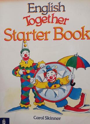 Р. english together starter book carol skinner longman комікси завдання