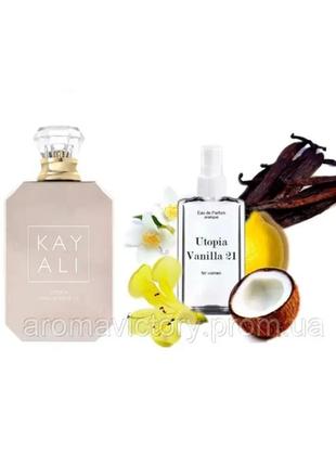 Kayali utopia vanilla coco 21 110 мл - духи для женщин (кающие утопиа ванила коко 21) очень устойчивая парфюмерия