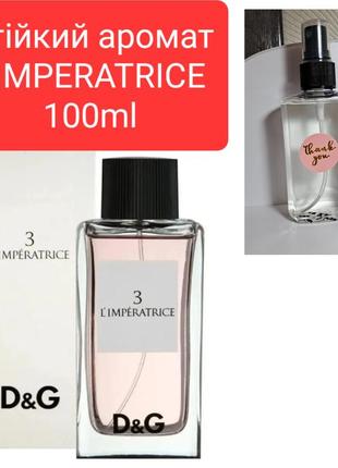 Dolce&amp;gabbana 3 l`imperatrice  100 ml.