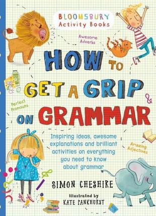 Книга підручник how to get a grip on grammar ( как овладеть грамматикой)