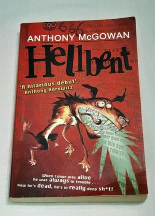 Книга на англ. a. mcgowan hellbent 2007 р.
