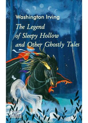 Книга the legend of sleepy hollow and other ghostly tales - washington irving фоліо (9789660396968)