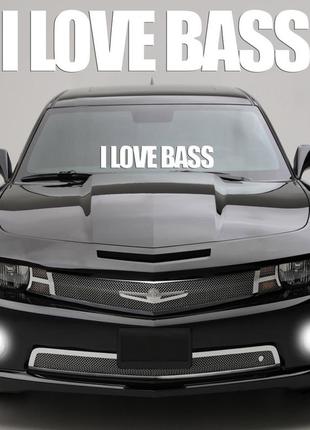 Наклейка на скло "i love bass" або будь напис під замовлення. наклейки на скло авто, на кузов, куди завгодно.в