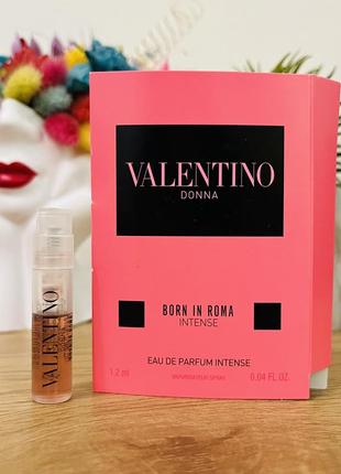Оригінал пробник парфум парфумована вода valentino donna born in roma intense