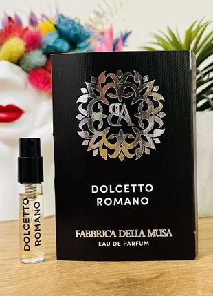 Оригинальный пробник парфюмированная вода fabbrica della musa dolcetto romano