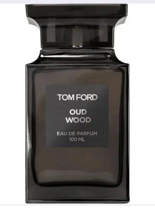 Парфумована вода унісекс tom ford oud wood(том форд ауд вуд)100 мл