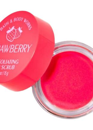 Скраб для губ bath & body works strawberry exfoliating lip scrub