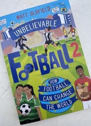 Книга англійською мовою unbelievable football 2