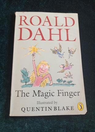 Roald dahl the magic finger роальд даль волшебный палец
