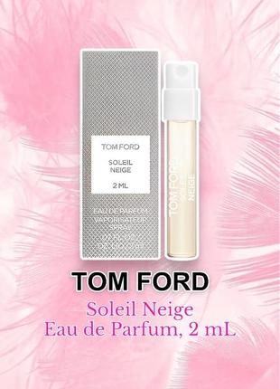 Tom ford - soleil neige eau de parfum - парфум, пробник