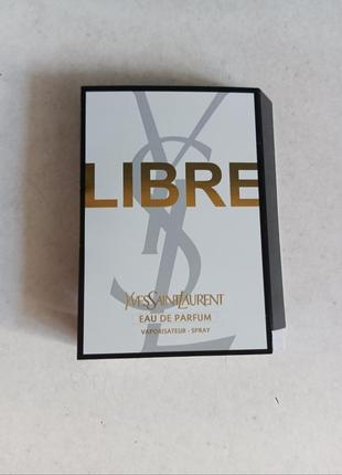 Пробник yves saint laurent libre parfum оригинал.