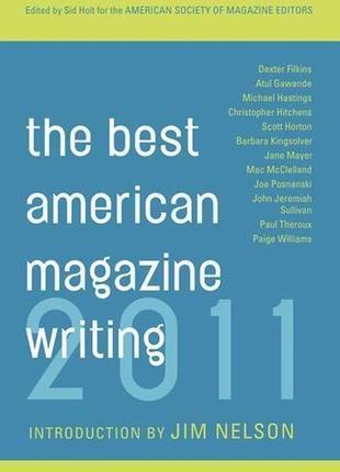 The best american magazine writing 20111 фото