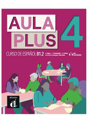 Aula plus 4 (b1/2) libro del alumno
