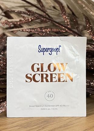 Оригінал пробник сонцезахисний крем supergoop! glowscreen spf 40 sunscreen with hyaluronic acid + niacinamide