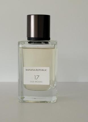 Banana republic 17 oud mosaic 75мл