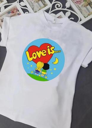 Футболка для дівчинки love is