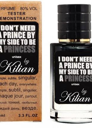 Kilian i don't need a prince by my side to be a princess tester lux, унісекс, 60 мл.,