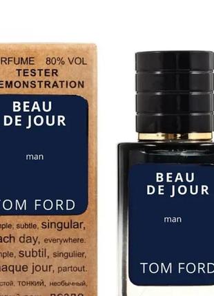 Tom ford beau de jour teстер lux мужской 60 мл