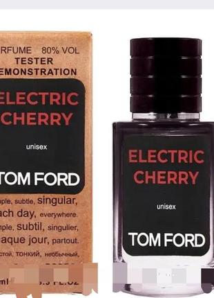 Tom ford electric cherry tester lux унисекс 60 мл