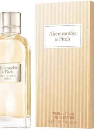 Abercrombie &amp; fitch first instinct sheer парфумована вода