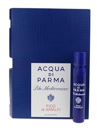 Acqua di parma blu mediterraneo fico di amalfi - туалетна вода (пробник)