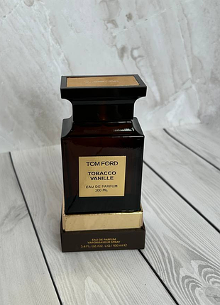 Tom ford tobacco vanille парфюмированная вода 100 ml табако ваниль духи 100 мл том форд тобако ванил