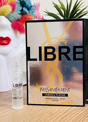 Оригінал пробник парфум духи yves saint laurent libre l`absolu platine