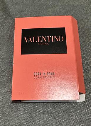 Valentino conna born in roma coral fantasy/пробник парфюма