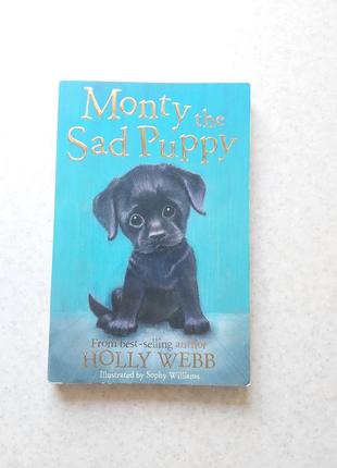Книжки на английском языке monty the sad puppy holly webb детские книги английский язык books english book