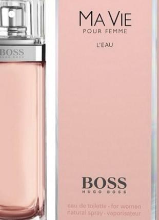 Hugo boss hugo boss ma vie l'eau 50мл оригінал