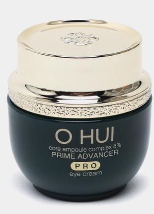 Зміцнюючий крем під очі o hui prime advancer pro eye cream, 5 мл