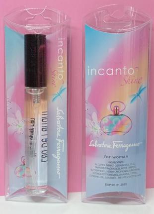 Духи в стиле salvatore ferragamo incanto shine 10 мл.