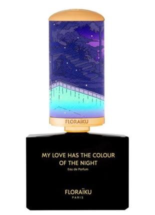 Floraiku my love has the colour of the night 60 мл - парфюмированная вода (edp), refill7 фото