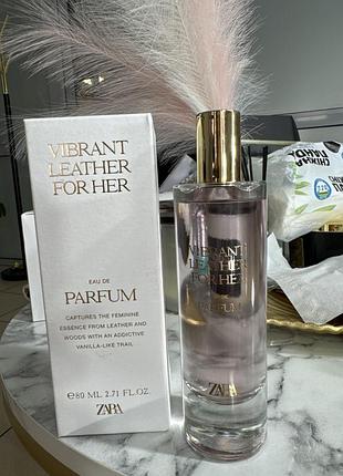 Vibrant leather intense від zara 80 ml парфумована вода (оригінал оригінал іспанія)