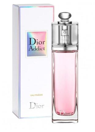 Dior addict eau fraiche туалетна вода 50 мл оригінал