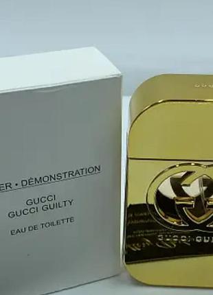 Духи тестер gucci guilty eau de toilette 75ml.