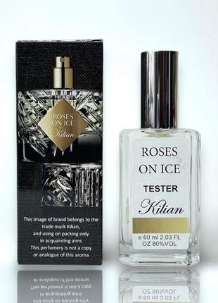 Парфюмированная вода roses on ice by kilian 60 ml