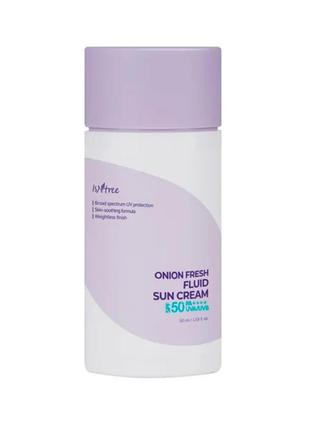Легке сонцезахисне молочко для проблемної шкіри isntree onion fresh fluid sun cream spf50 pa++++