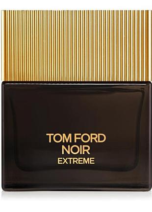 Tom ford noir extreme парфюм (оригінал)