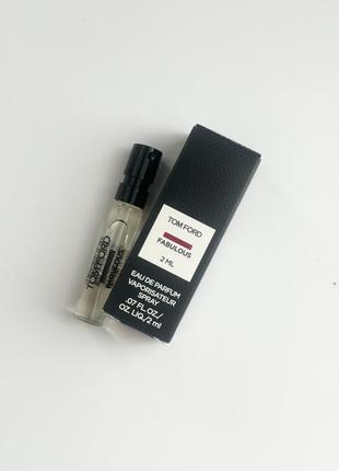 Пробник парфумів tom ford fucking fabulous, 2 ml