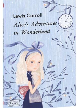 Alice’s adventures in wonderland, lewis carroll,алиса в стране чудес, л’юис керролл, английском,фолио