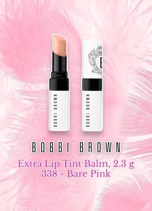 Bobbi brown - extra lip tint sheer oil-infused lip balm - бальзам для губ, 338 bare pink, 2.3 g