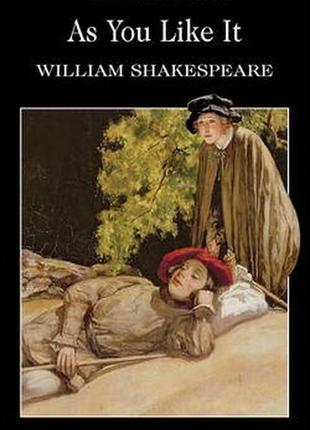 As you like it, william shakespeare, ольнем шекспир, английский, 128 ст.
