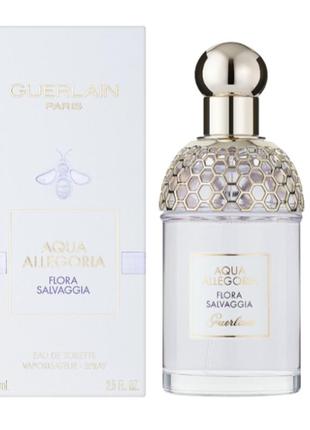 Оригінал guerlain aqua allegoria flora salvaggia 75 ml туалетна вода