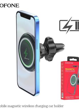 Тримач magsafe borofone bh54 автотримач з бездротовою зарядкою держатель крепление в дефлектор iphone samsung