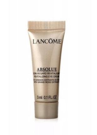 Восстанавливающий крем для сияния кожи вокруг глаз lancome absolue revitalizing eye cream 3 ml